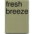 Fresh Breeze