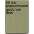 50 jaar poppentheater Guido van Deth
