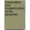 Creolization and modernization at the Periphery door H.G. Siebers