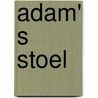 Adam' s stoel door C.A. Marienau