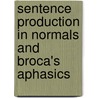 Sentence production in normals and broca's aphasics by R.J. Hartsuiker