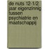 De Nuts 12-1/2 jaar eigenzinnig tussen psychiatrie en maatschappij