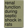 Renal function during septic shock in rats door A.E.J. Heemskerk