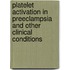Platelet activation in preeclampsia and other clinical conditions