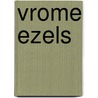 Vrome ezels door C. Naaktgeboren