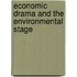 Economic drama and the environmental stage