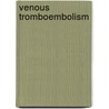 Venous tromboembolism door F. Turkstra