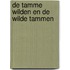 De tamme wilden en de wilde tammen