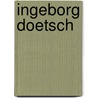 Ingeborg Doetsch by I. Doetsch