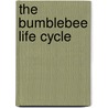 The bumblebee life cycle by M. Beekman