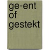 Ge-ent of gestekt door J.P. Ruijters