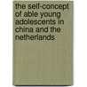 The self-concept of able young adolescents in China and the Netherlands door W.A.M. Peters