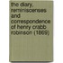 The diary, reminiscenses and correspondence of Henry Crabb Robinson (1869)