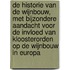De historie van de wijnbouw, met bijzondere aandacht voor de invloed van kloosterorden op de wijnbouw in Europa