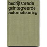 Bedrijfsbrede geintegreerde automatisering door Onbekend