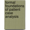 Formal foundations of patient case analysis by A.A. Maas