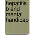 Hepatitis B and mental handicap