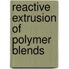 Reactive extrusion of polymer blends door R. Hettema