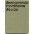Developmental coordination disorder