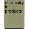 Chemistry in products by J. van Aalsvoort