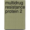 Multidrug resistance protein 2 door R.A.M.H. van Aubel