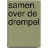 Samen over de drempel
