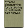 Dynamic programming for partitioning in multivariatic data analysis by B.J. van Os