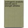 Androgenic-anabolic steroid use in strength athletes door F. Hartgens