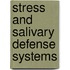 Stress and salivary defense systems