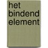 Het bindend element