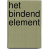 Het bindend element door J. Robbemond