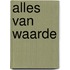 Alles van waarde