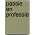 Passie en professie