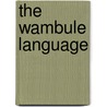 The Wambule language door J.R.M.L. Opgenort