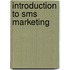 Introduction to SMS marketing