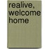 Realive, welcome home