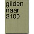 Gilden naar 2100