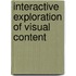 Interactive exploration of visual content