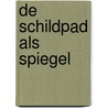 De schildpad als spiegel door C. de Beaufort-Sickinghe