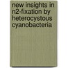 New insights in N2-fixation by heterocystous cyanobacteria door M. Staal
