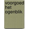 Voorgoed het ogenblik door Muse Connaction