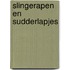 Slingerapen en sudderlapjes