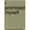 I promised myself door Sytze van der Zee