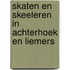 Skaten en skeeleren in Achterhoek en Liemers