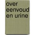Over eenvoud en urine