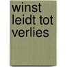 Winst leidt tot verlies by P. Willems