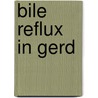 Bile reflux in GERD by G.H. Koek