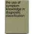 The use of symptom knowledge in diagnostic classification