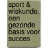 Sport & Wiskunde, een gezonde basis voor succes