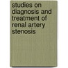 Studies on diagnosis and treatment of renal artery stenosis by P. Krijnen